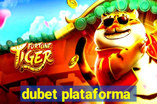 dubet plataforma